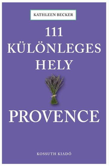 111 különleges hely - Provence