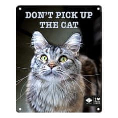 EBI D&D I LOVE HAPPY CATS fém tábla: ,,Don't pick up the cat\" 20x25cm
