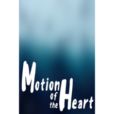 Motion Of The Heart (PC - Steam elektronikus játék licensz)