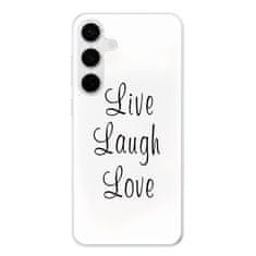 iSaprio Live Laugh Love szilikon tok Samsung Galaxy S24+