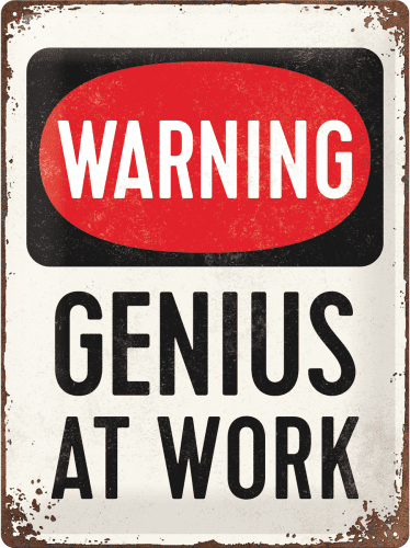 Postershop Felfüggeszthető tábla: Warning! Genius at Work